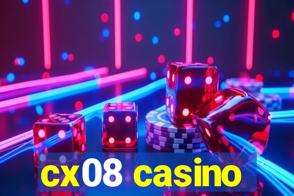 cx08 casino